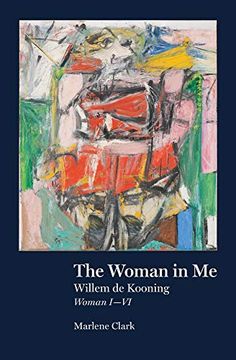 portada The Woman in me: Willem de Kooning, Woman I-Vi (en Inglés)