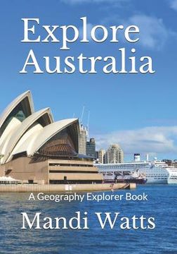 portada Explore Australia: A Geography Explorer Book (en Inglés)