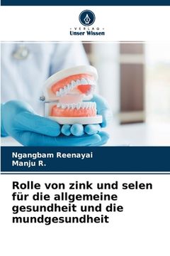 portada Rolle von zink und selen für die allgemeine gesundheit und die mundgesundheit (in German)