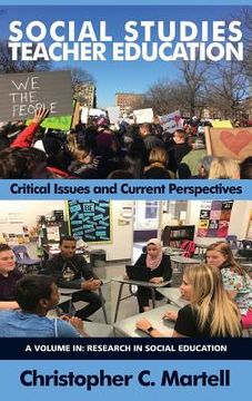 portada Social Studies Teacher Education: Critical Issues and Current Perspectives (hc) (in English)