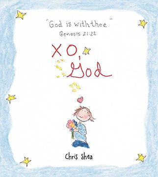 portada Xo, God: Notes to Inspire, Comfort, Cheer, and Encourage You and Yours (en Inglés)