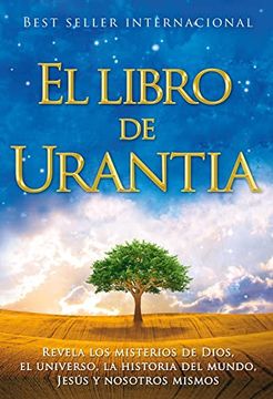 portada El Libro de Urantia: Revelando los Misterios de Dios, el Universo, Jesus y Nosotros Mismos (in Spanish)