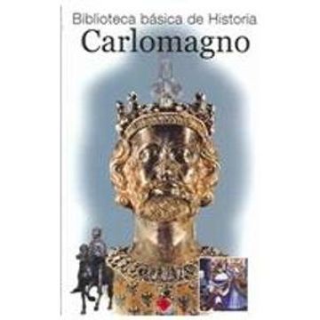 portada Carlomagno (Biblioteca Basica de Historia