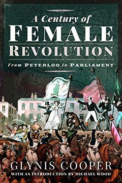 portada A Century of Female Revolution: From Peterloo to Parliament (en Inglés)