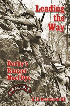portada Leading the Way: Darby's Ranger Noel Dye