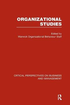 portada Organizational Studies (Critical Perspectives on Business and Management)