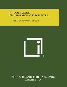 portada Rhode Island Philharmonic Orchestra: Tenth Anniversary Concert (en Inglés)