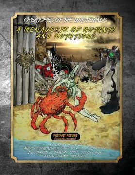 portada Creatures Of The Wastelands: A Menagerie Of Mutants And Mutations (en Inglés)