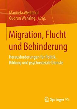 portada Migration, Flucht und Behinderung: Herausforderungen für Politik, Bildung und Psychosoziale Dienste (en Alemán)