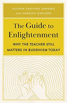 portada The Guide to Enlightenment: Why the Teacher Still Matters in Buddhism Today (en Inglés)