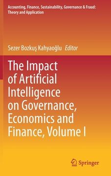 portada The Impact of Artificial Intelligence on Governance, Economics and Finance, Volume I (en Inglés)