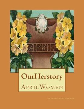 portada Our Herstory: April Women (en Inglés)