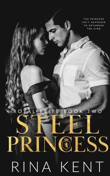 portada Steel Princess: A Dark High School Bully Romance: 2 (Royal Elite) (en Inglés)