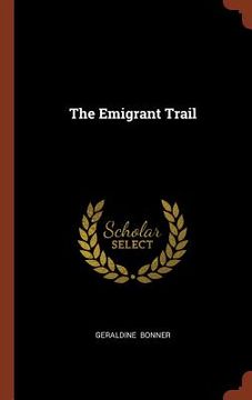 portada The Emigrant Trail (in English)