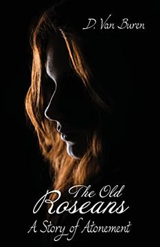portada The old Roseans: A Story of Atonement (en Inglés)