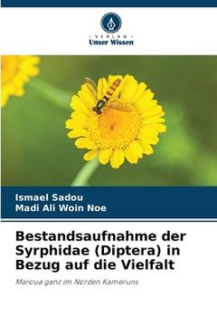 portada Bestandsaufnahme der Syrphidae (Diptera) in Bezug auf die Vielfalt (en Alemán)