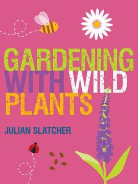portada gardening with wild plants (en Inglés)