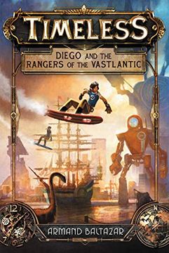 portada Timeless: Diego and the Rangers of the Vastlantic (in English)