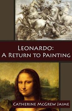portada Leonardo: A Return to Painting (en Inglés)