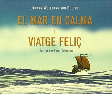 portada El mar en calma i feliç viatge (Albums Ilúlustrats) (en Catalá)