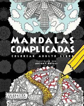 portada Mandalas Complicadas: Colorear Adulto Libro