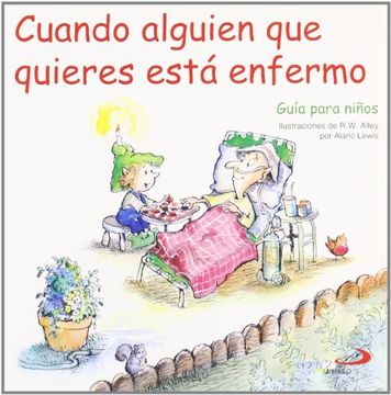 portada Cuando Alguien que Quieres Está Enfermo: Guía Para Niños (Duendelibros Para Niños)