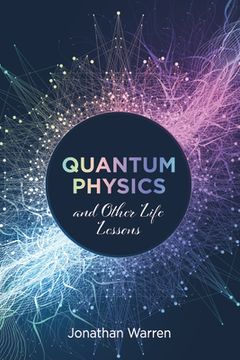 portada Quantum Physics and Other Life Lessons (en Inglés)