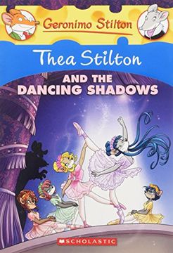 portada Thea Stilton and the Dancing Shadows: A Geronimo Stilton Adventure (en Inglés)