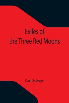 portada Exiles of the Three Red Moons (en Inglés)