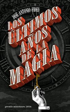 portada Los Últimos Años de la Magia (in Spanish)