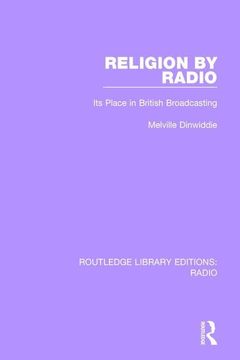 portada Religion by Radio: Its Place in British Broadcasting (en Inglés)