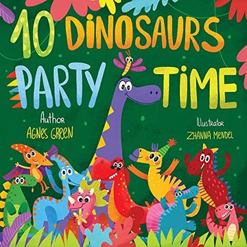 portada 10 Dinosaurs Party Time: Funny Dino Story Book for Toddlers, Ages 3-5. Preschool, Kindergarten (Funniest abc Books) (en Inglés)