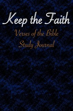 portada Keep the Faith: Verses of the Bible - Study Journal 