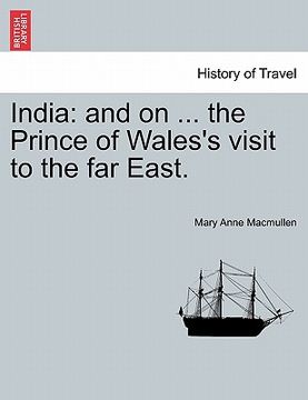 portada india: and on ... the prince of wales's visit to the far east. (en Inglés)