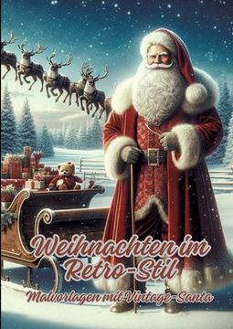 portada Weihnachten im Retro-Stil: Malvorlagen mit Vintage-Santa (in German)