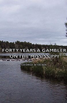 portada forty years a gambler on the mississippi (in English)