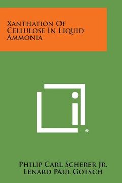 portada Xanthation of Cellulose in Liquid Ammonia (en Inglés)