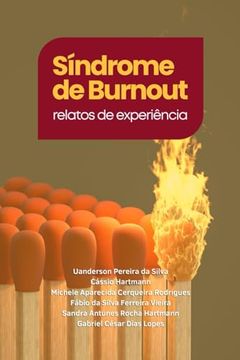 Síndrome de Burnout: Relatos de Experiência (en Portugués)
