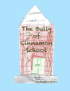 portada The Bully of Cinnamon School (en Inglés)