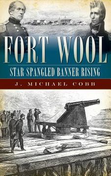 portada Fort Wool: Star-Spangled Banner Rising (en Inglés)