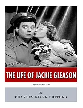 portada American Legends: The Life of Jackie Gleason (en Inglés)