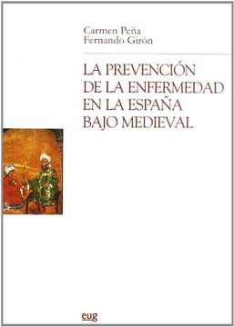 portada La Prevención de la Enfermedad en la España Bajo Medieval (Chronica Nova) (in Spanish)
