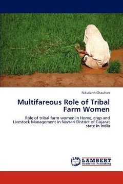 portada multifareous role of tribal farm women (en Inglés)