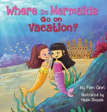 portada Where Do Mermaids Go on Vacation? (en Inglés)