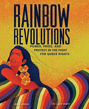 portada Rainbow Revolutions: Power, Pride, and Protest in the Fight for Queer Rights (en Inglés)