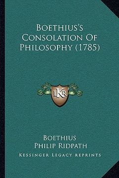 portada boethius's consolation of philosophy (1785) (in English)