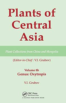 portada Plants of Central Asia - Plant Collection From China and Mongolia, Vol. 8b: Legumes, Genus: Oxytropis (en Inglés)