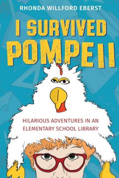 portada I Survived Pompeii: Hilarious Adventures in an Elementary School Library (in English)