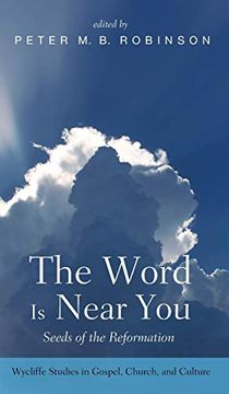 portada The Word is Near you (Wycliffe Studies in Gospel, Church, and Culture) (en Inglés)