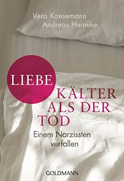 portada Liebe - Kälter als der Tod: Einem Narzissten Verfallen (en Alemán)